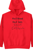 Half Hood Half Holy Hoodie - Z’Nor Avenue Boutique