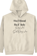 Half Hood Half Holy Hoodie - Z’Nor Avenue Boutique