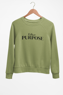 I have PURPOSE Sweatshirt - Z’Nor Avenue Boutique